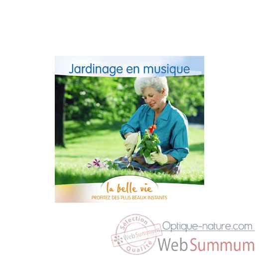 CD - Jardinage en Musique - La Belle Vie
