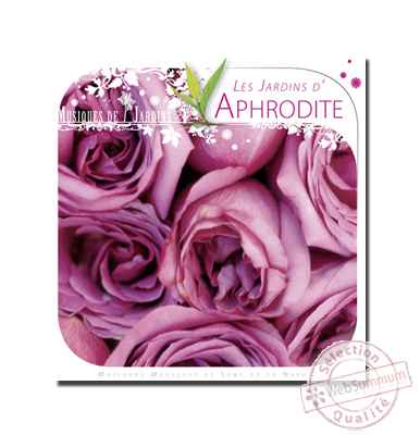 CD - Les Jardins d'Aphrodite - Musiques des Jardins du Monde