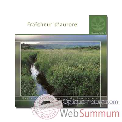 CD - Fraicheur d\'aurore - Chlorophylle 2